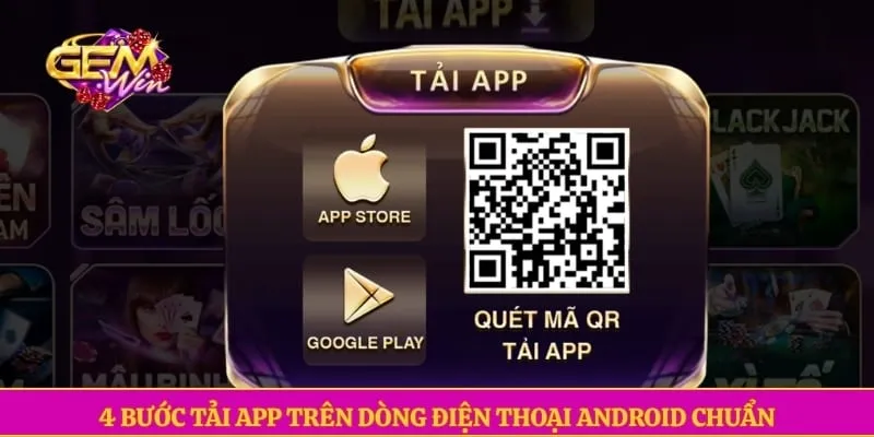 4 bước tải app trên dòng điện thoại Android chuẩn