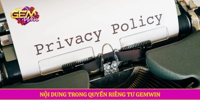 Nội dung trong quyền riêng tư GEMWIN
